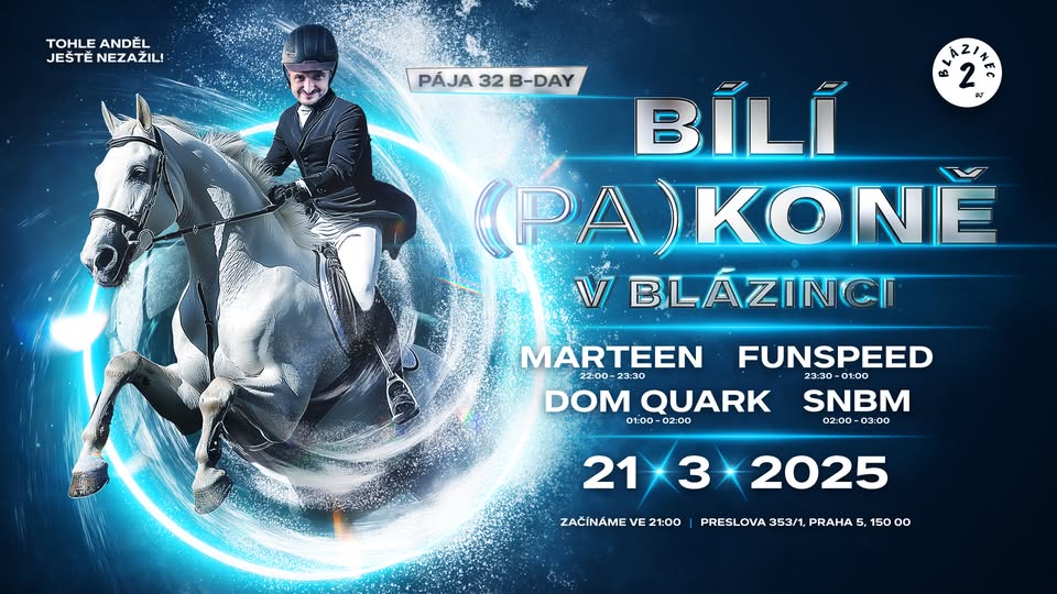 Pája 32 Bday - Bílí Koně (White Party)
