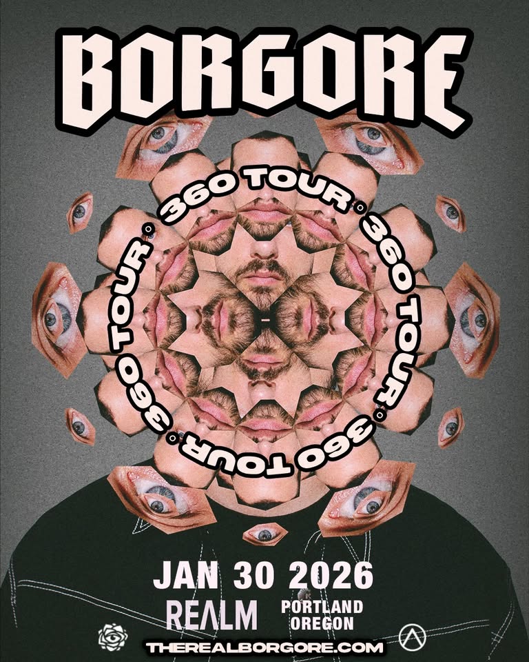 BORGORE 360 TOUR at REɅLM