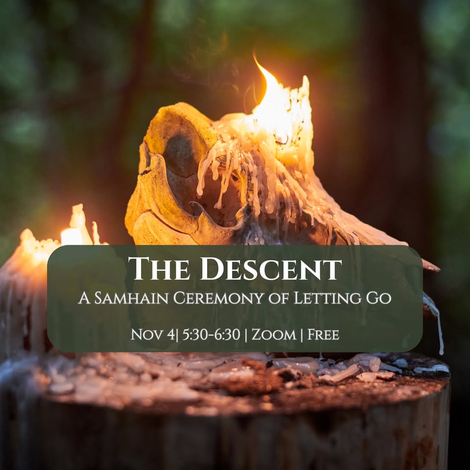 The Descent: A Ceremony for Going Within (FREE)