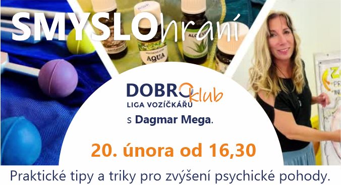 SMYSLOhraní s Dagmar Mega