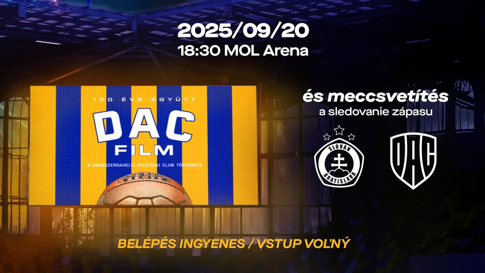 DAC Film és Slovan-DAC meccsnézés | DAC Film a Slovan-DAC v MOL Aréne