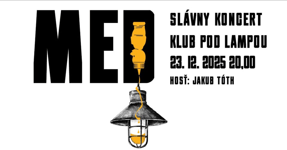Med - slávny koncert v Klube pod Lampou