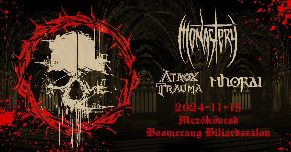 MONASTERY / ATROX TRAUMA / MHORAI @Boomerang Biliárdszalon, Mezőkövesd
