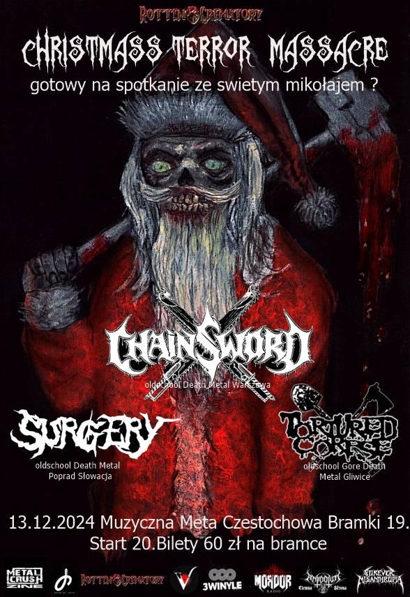Christmass Terror Massacre : Chainsword x Surgery (Słowacja) x Tortured Corpse