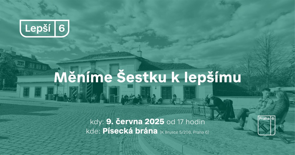 Měníme Šestku k lepšímu: Přijďte diskutovat!