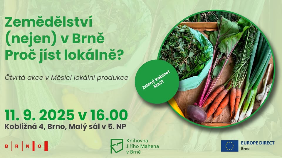 Zemědělství (nejen) v Brně: Proč jíst lokálně?