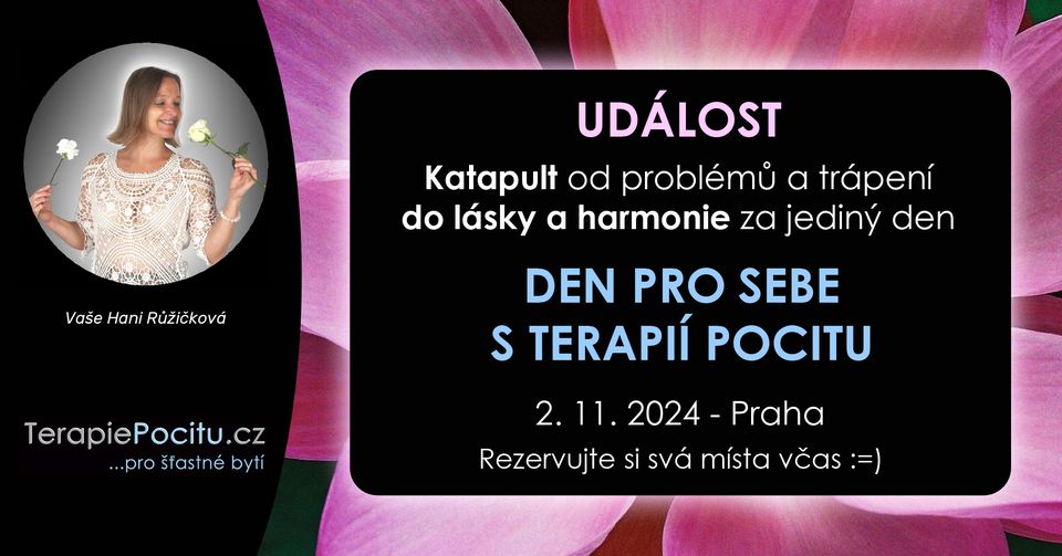 DEN PRO SEBE S TERAPIÍ POCITU - katapult do harmonie za jediný den