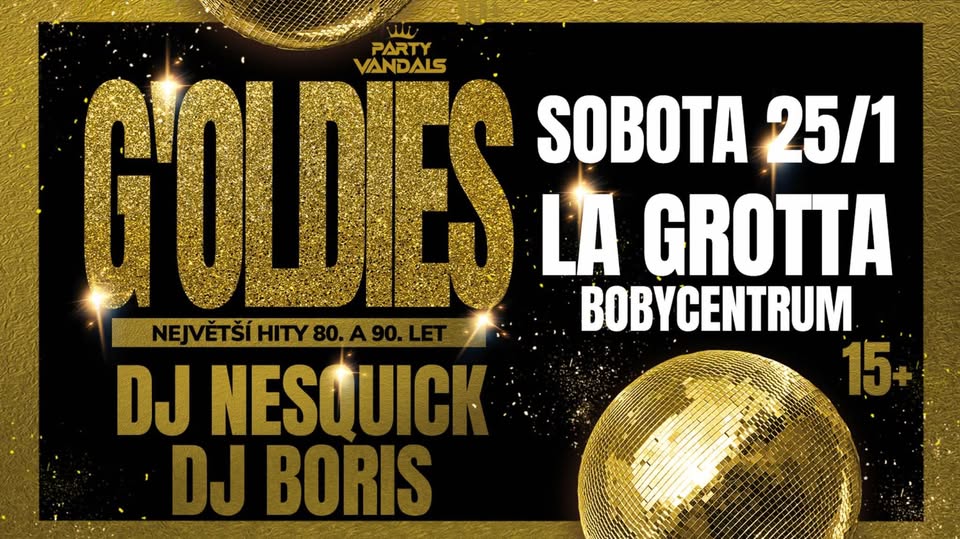 ★ G'oldies hity 80-90let w/Dj Nesquick & Dj Boris → LA GROTTA ★