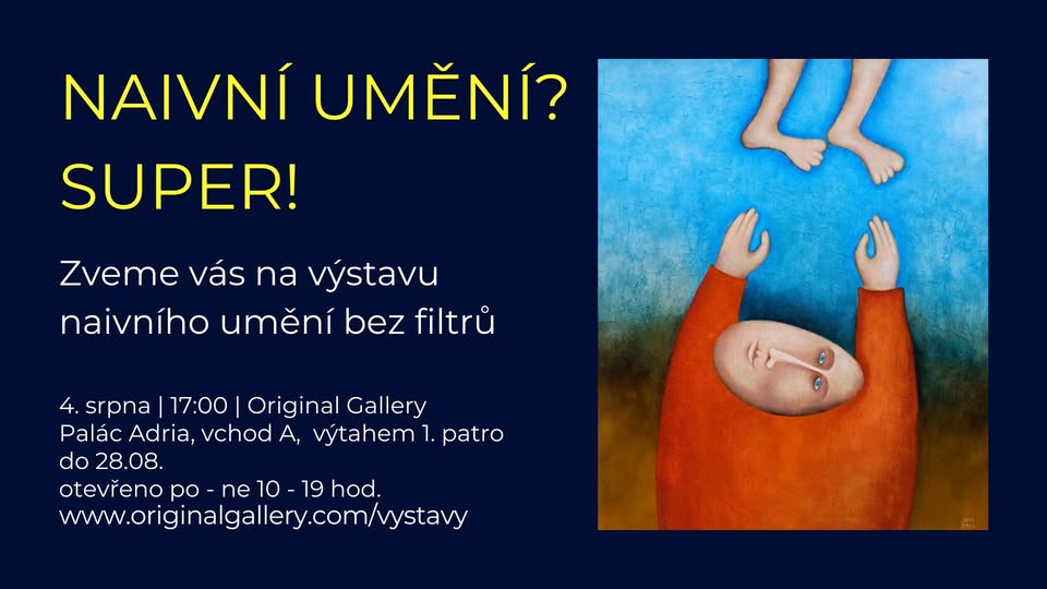 🎨 „NAIVNÍ? SUPER!“ — výstava osmi autorů 📅 Od 4. srpna v Original Gallery, Palác Adria  To nejkouz