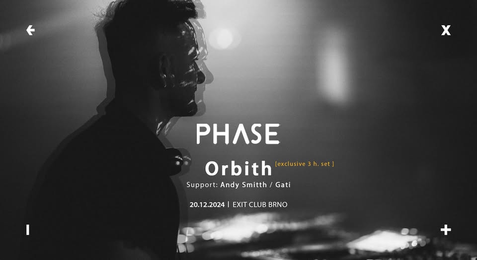 PHASE w/ Orbith [exclusive 3h. set] → EXIT Club Brno → 20.12.2024