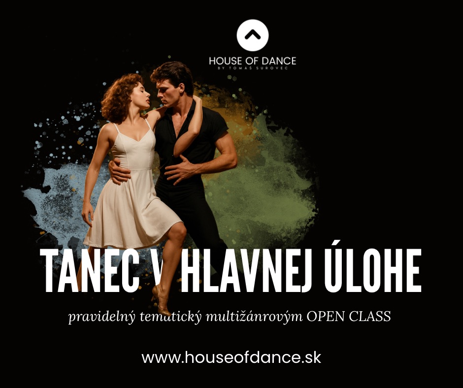 TANEC V HLAVNEJ ÚLOHE - tematický OPEN CLaSS