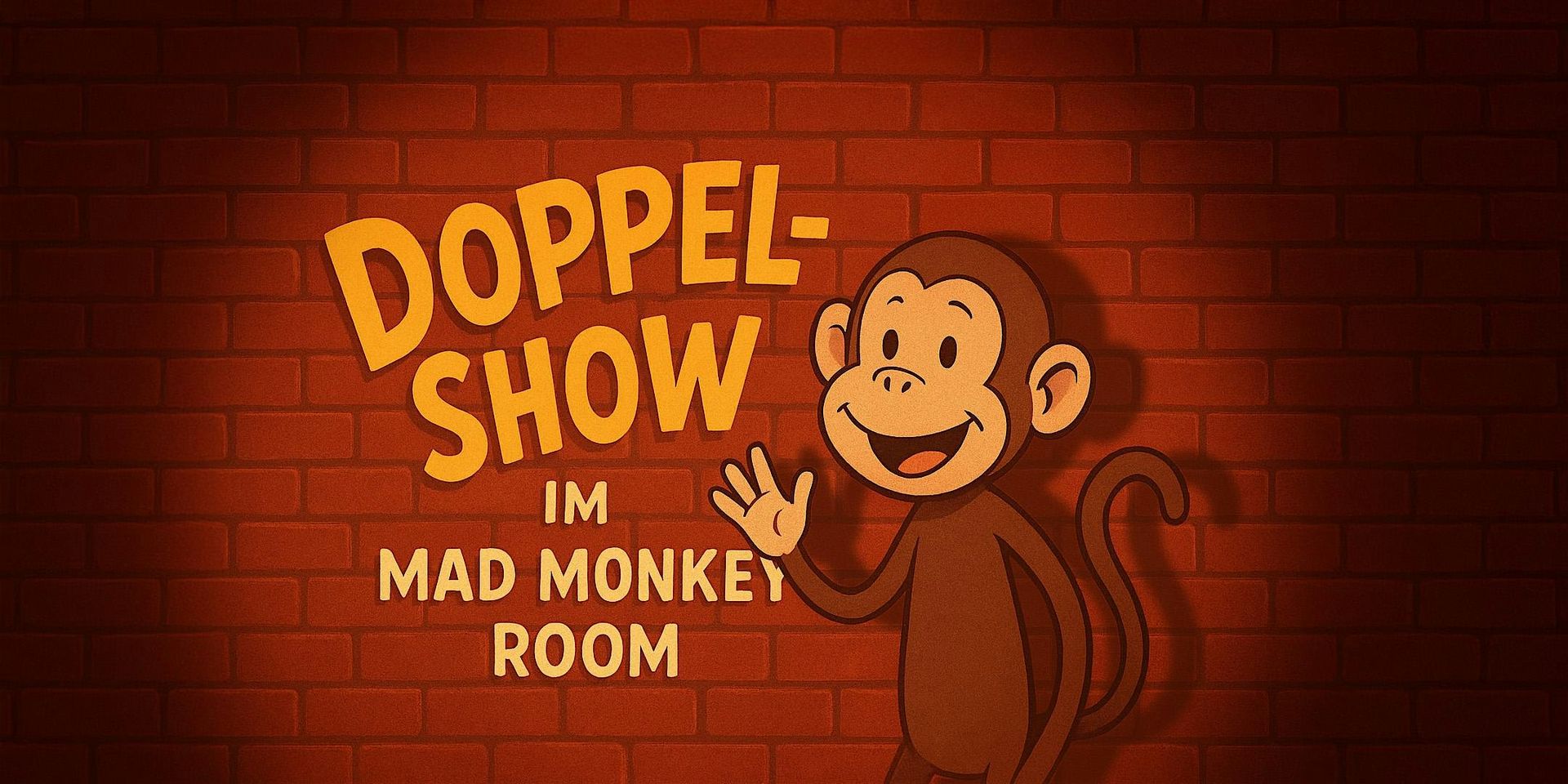 Stand-up Comedy-Show:  Mad Monkey Room präsentiert " Die Doppel-Show"