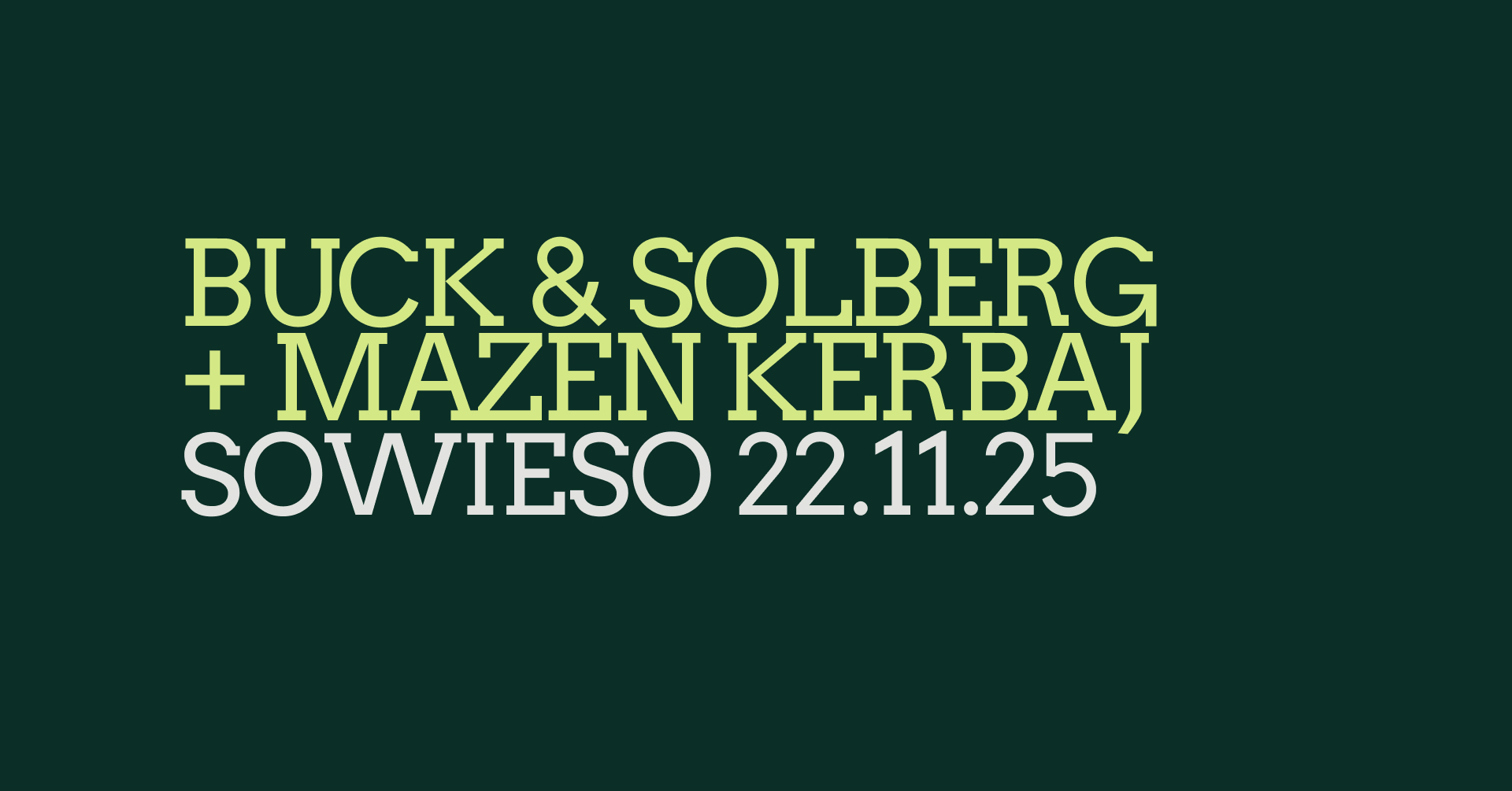 Buck & Solberg with Mazen Kerbaj