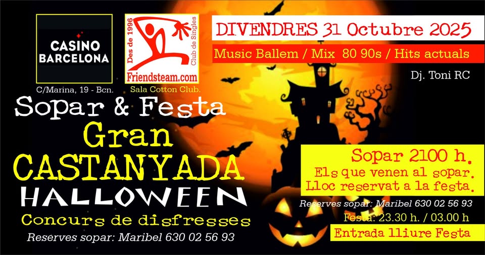 Gran Castanyada & Halloween Casino Bcn. Sopar&Festa. Divendres 31 Octubre 2025. Club Friendsteam.com