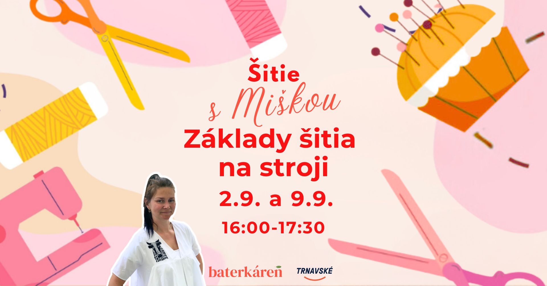 Šitie s Miškou: Základy šitia na stroji