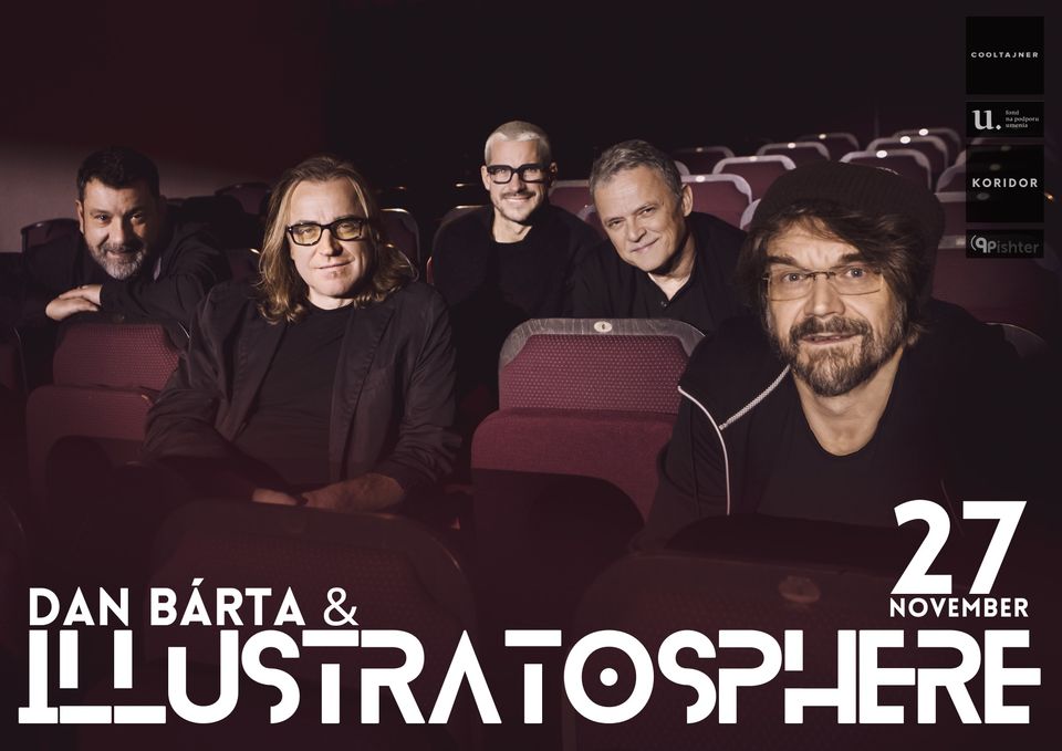 Dan Bárta & Illustratosphere | KC Cooltajner Považská Bystrica