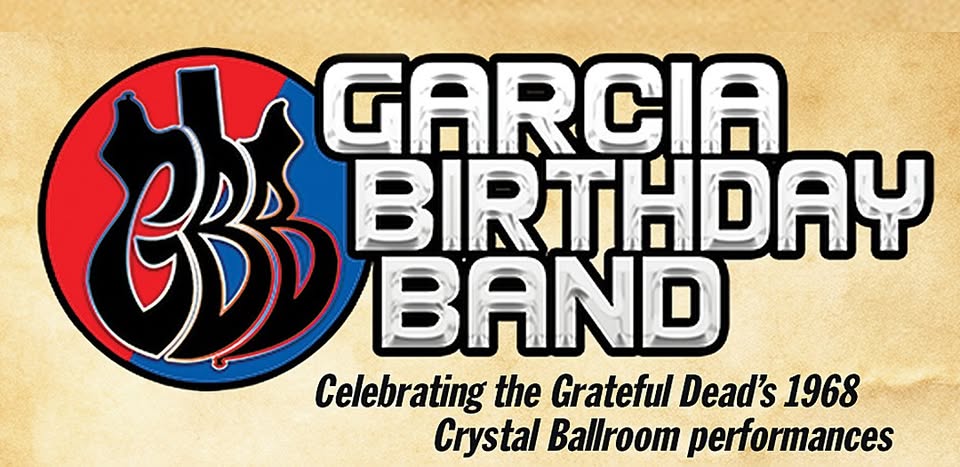3rd annual celebration of the Grateful Dead's 1968 concerts featuring Garcia Birthday Band