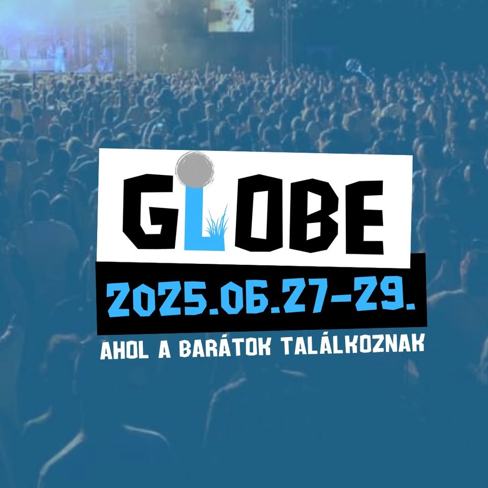 GLOBE 2025 @ Bordány - official event