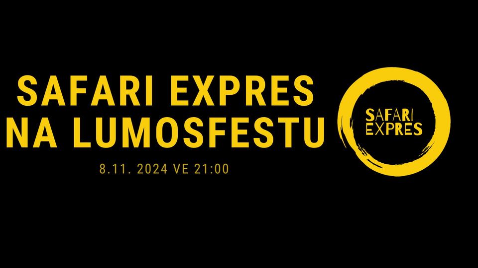 Safari Expres na LumosFestu