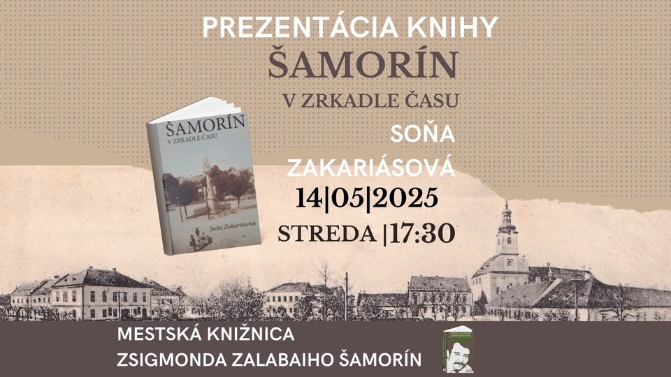 ŠAMORÍN v zrkadle času – prezentácia knihy SONI ZAKARIÁSOVEJ