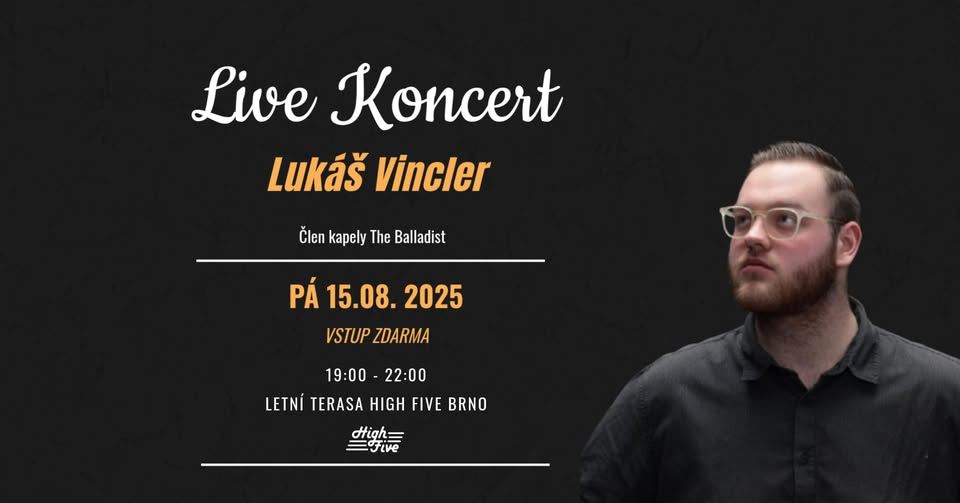 LIVE KONCERT | LUKÁŠ VINCLER | LETNÍ TERASA HIGH FIVE