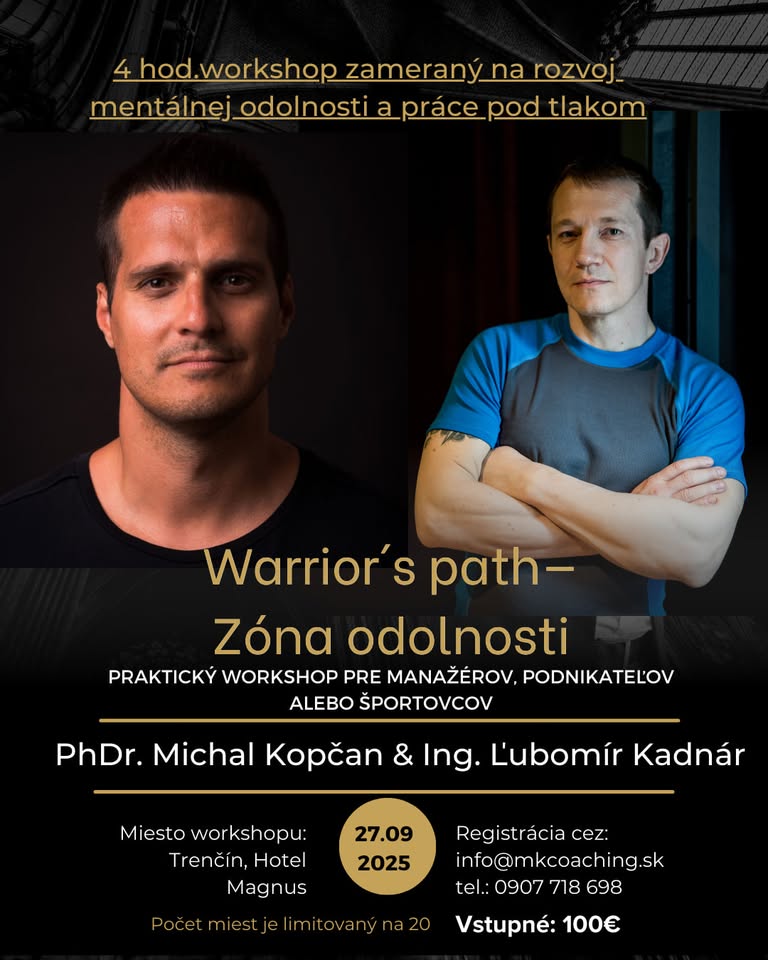 Warrior’s Path: praktický workshop mentálnej odolnosti