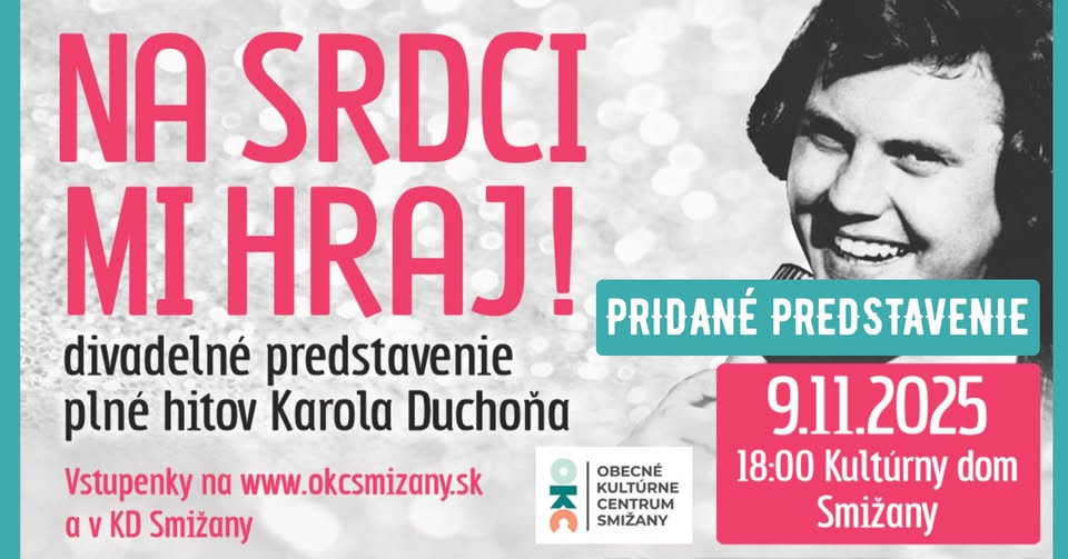 Na srdci mi hraj! Smižany PRIDANÉ PREDSTAVENIE