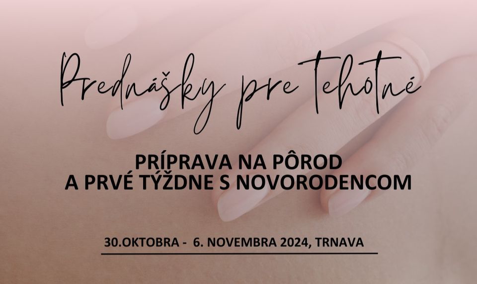 Príprava na pôrod a prvé týždne s novorodencom