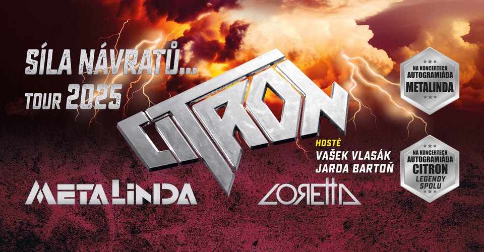 CITRON, METALINDA a Loretta -Síla návratů tour 2025 - BOSKOVICE