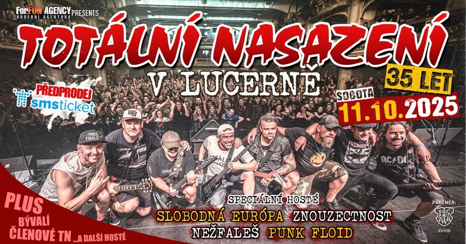 TOTÁLNÍ NASAZENÍ V LUCERNĚ - 35 LET (VÝROČNÍ KONCERT)