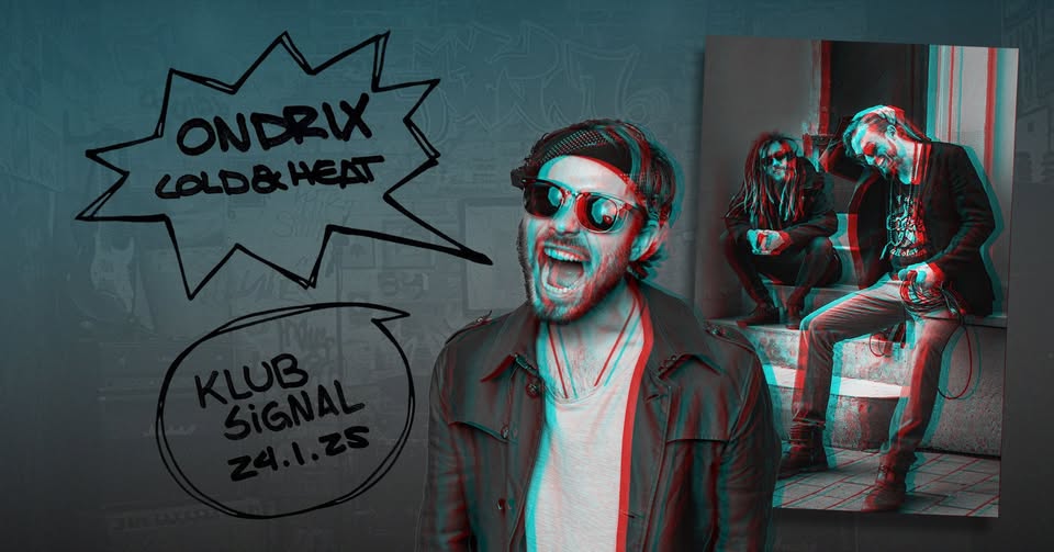Ondrix & Cold and Heat v Signali