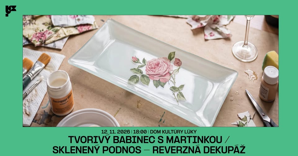 TVORIVÝ BABINEC S MARTINKOU / SKLENENÝ PODNOS - REVERZNÁ DEKUPÁŽ