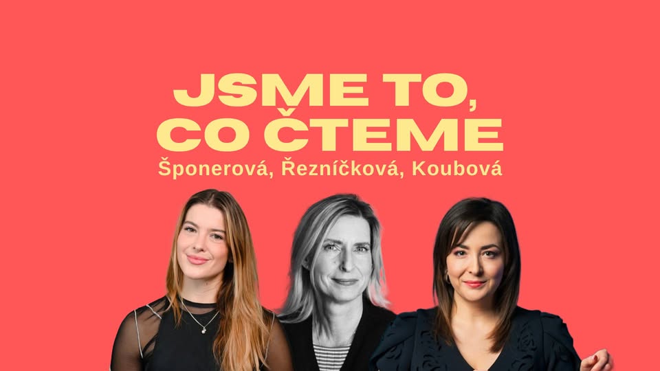HYB4 Čítárna: Jsme to, co čteme – Šponerová, Řezníčková, Koubová
