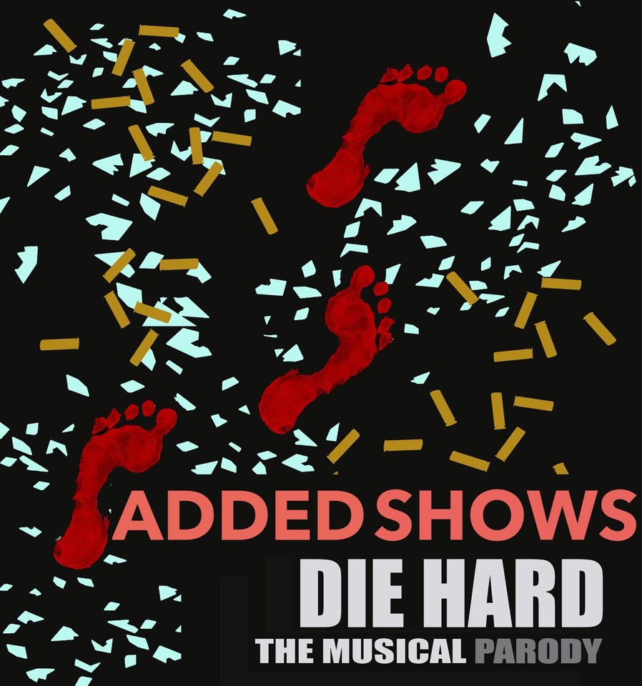 Die Hard the Musical Parody – Added Shows!