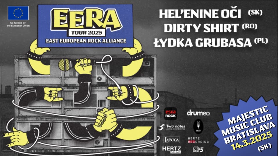 EERA TOUR 2025 BRATISLAVA (Sk) - Hel'enine Oči (Sk) - Dirty Shirt (Ro) - Lydka Grubasa (Pl)