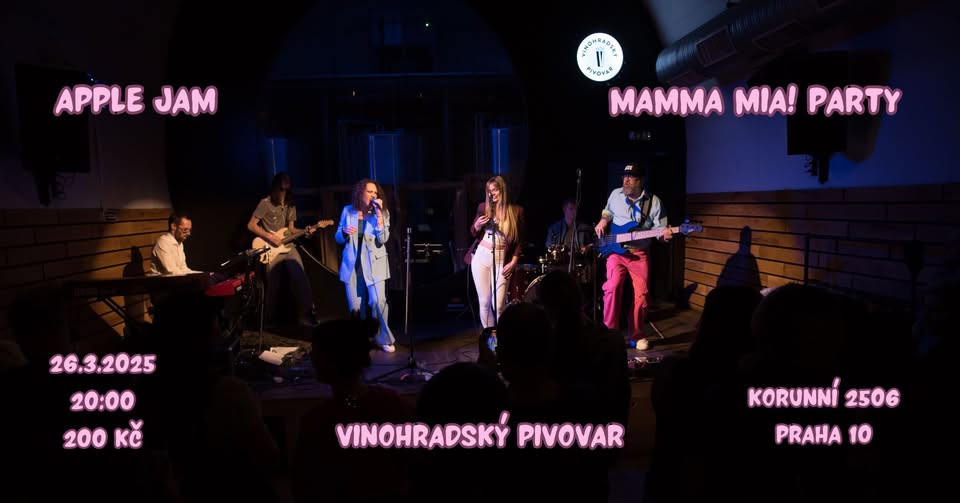 MAMMA MIA! PARTY & APPLE JAM @ Vinohradský Pivovar