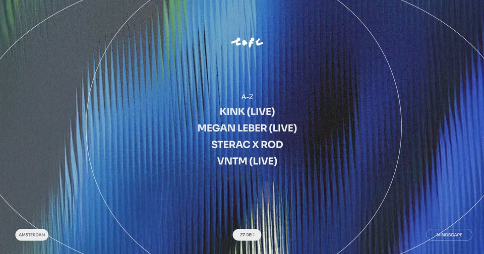 Mindscape w/ KiNK (live), Megan Leber (live), STERAC X ROD, VNTM (live)