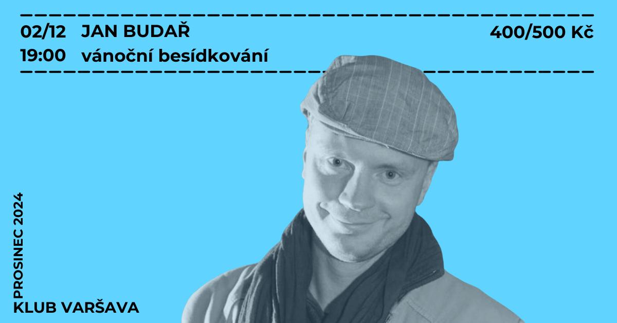 Jan Budař: vánoční besídkování // klub Varšava