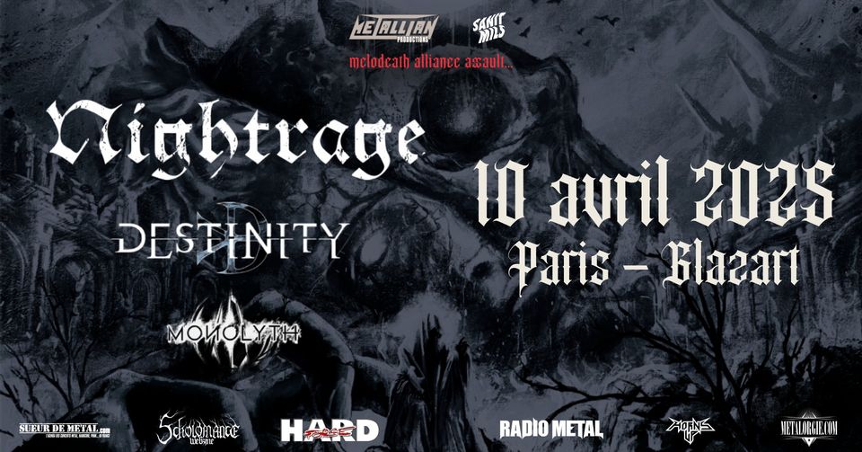 Nightrage • Destinity • Monolyth // Paris - 10.04.25