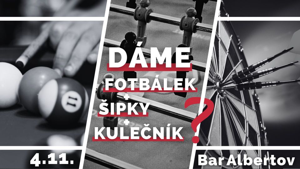 Dáme fotbálek, šipky a kulečník?