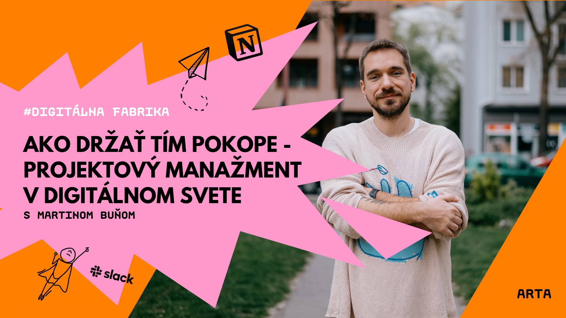 Workshop: Ako držať tím pokope - projektový manažment v digitálnom svete s Martinom Buňom