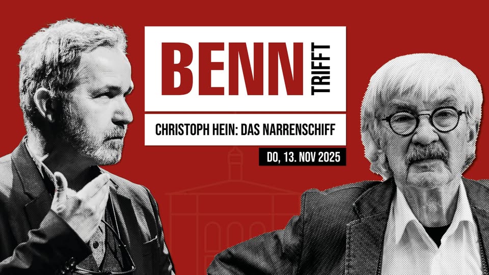 BENN TRIFFT: Christoph Hein - Das Narrenschiff