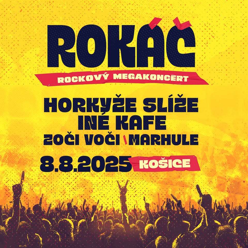 Rokáč Košice 2025 - Horkýže Slíže, Iné Kafe, Zoči Voči, Marhule