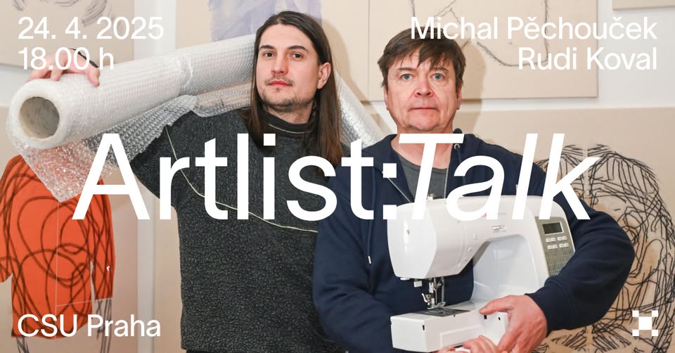 Artlist:Talk – Michal Pěchouček & Rudi Koval