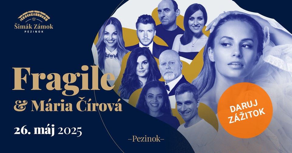 Fragile & Mária Čírová - A Cappella koncert - Pezinok - Šimák Zámok Pezinok