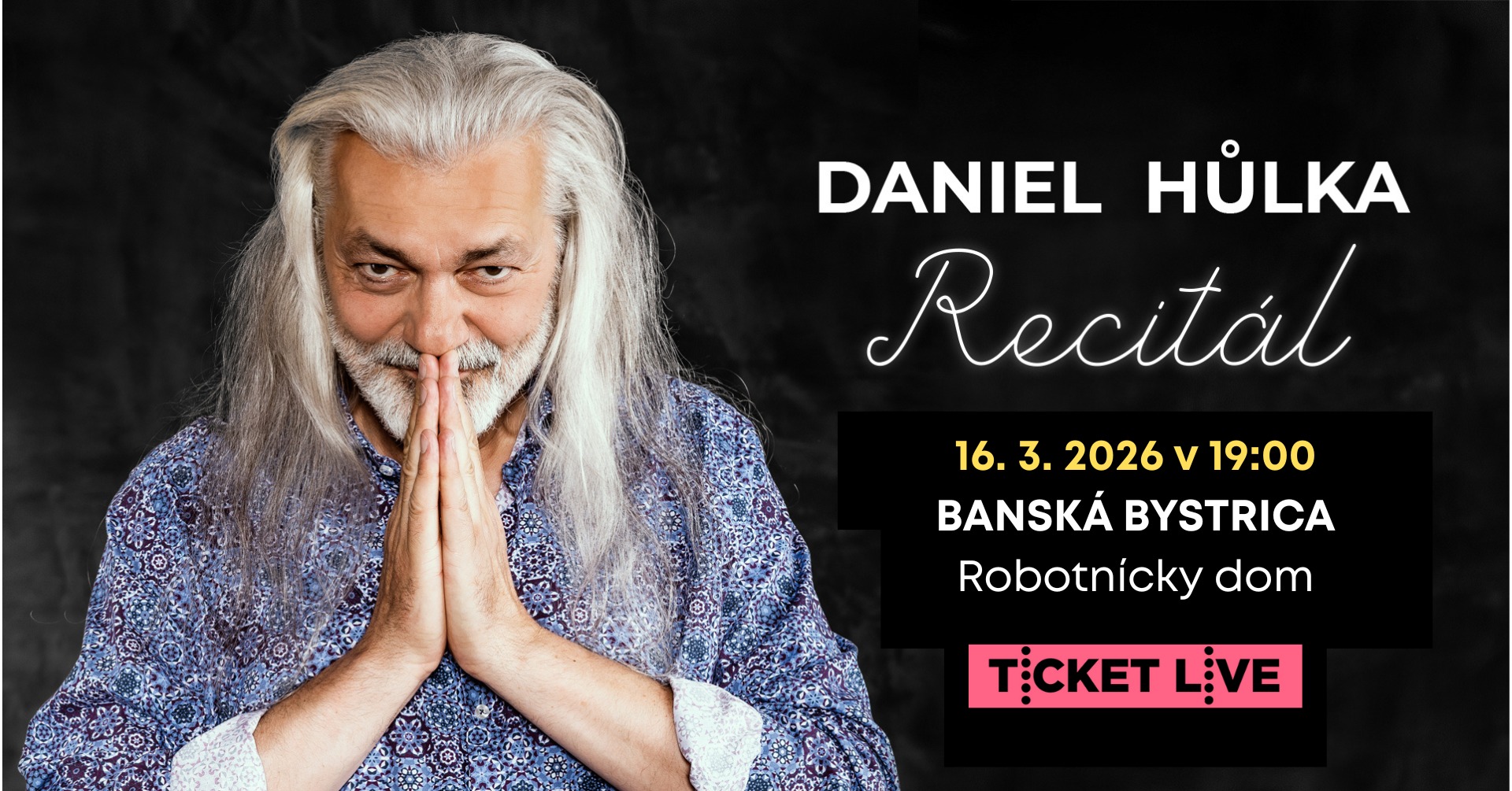 Daniel Hůlka - Recitál / Banská Bystrica
