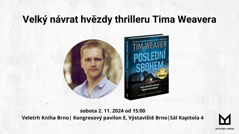 Velký návrat hvězdy thrilleru Tima Weavera | Kniha Brno 2024