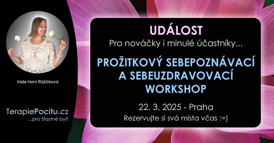 PROŽITKOVÝ SEBEPOZNÁVACÍ A SEBEUZDRAVOVACÍ WORKSHOP - hravé a dobrodružné sebeobjevování a léčení