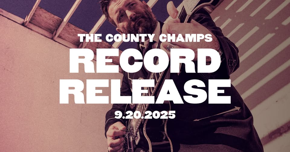 County Champs Record Release Show