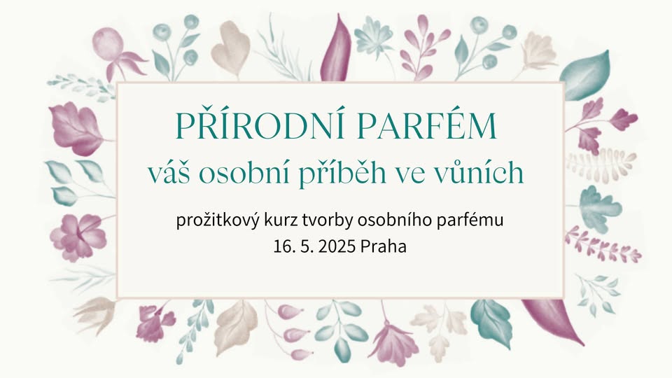 Přírodní parfém - kurz tvorby osobního parfému